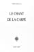 Bild des Verkufers fr Le chant de la carpe [FRENCH LANGUAGE - Soft Cover ] zum Verkauf von booksXpress