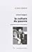 Seller image for La Culture du pauvre : Etude sur le style de vie des classes populaires en Angleterre [FRENCH LANGUAGE - Soft Cover ] for sale by booksXpress