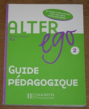 Alter ego 2. Méthode de français A2. Guide pédagogique.