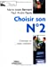 Seller image for Choisir son N\textdegree 2 : S'entourer en toute confiance [FRENCH LANGUAGE - Soft Cover ] for sale by booksXpress