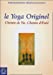 Bild des Verkufers fr Le Yoga Originel (French Edition) [FRENCH LANGUAGE - Soft Cover ] zum Verkauf von booksXpress