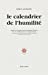 Bild des Verkufers fr Calendrier de l'humilite (French Edition) [FRENCH LANGUAGE - Soft Cover ] zum Verkauf von booksXpress