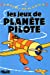 Seller image for Les jeux de plan ¨te pilote (French Edition) [FRENCH LANGUAGE - Soft Cover ] for sale by booksXpress