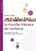 Bild des Verkufers fr Monde intérieur de l'enfance : Psychologie [FRENCH LANGUAGE - Soft Cover ] zum Verkauf von booksXpress