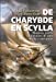 Seller image for De Charybde en Scylla : Risques, périls et fortunes de mer du XVIe siècle à nos jours [FRENCH LANGUAGE - Soft Cover ] for sale by booksXpress