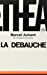 Seller image for Debauche(comedie en deux actes et plusieurs tableaux) (French Edition) [FRENCH LANGUAGE - Soft Cover ] for sale by booksXpress
