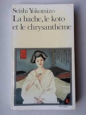 La hache, le koto et le chrysanthème (French Edition)