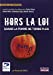 Seller image for Hors-la-loi [FRENCH LANGUAGE - Soft Cover ] for sale by booksXpress