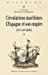Seller image for circulations maritimes [FRENCH LANGUAGE - Soft Cover ] for sale by booksXpress