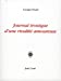 Bild des Verkufers fr Journal ironique d'une rivalité amoureuse [FRENCH LANGUAGE - Soft Cover ] zum Verkauf von booksXpress