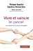Bild des Verkufers fr Vivre et vaincre le cancer [FRENCH LANGUAGE - Soft Cover ] zum Verkauf von booksXpress
