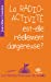 Seller image for La radioactivite est-elle dangereuse ? [FRENCH LANGUAGE - Soft Cover ] for sale by booksXpress