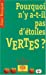 Bild des Verkufers fr pourquoi n'y a-t-il pas d'etoiles vertes [FRENCH LANGUAGE - Soft Cover ] zum Verkauf von booksXpress
