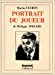 Seller image for Portrait du joueur (French Edition) [FRENCH LANGUAGE - No Binding ] for sale by booksXpress