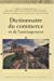 Image du vendeur pour dictionnaire du commerce et de l'aménagement [FRENCH LANGUAGE - Soft Cover ] mis en vente par booksXpress