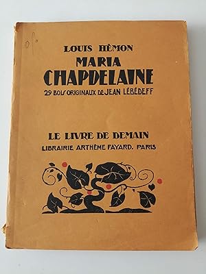 Maria Chapdelaine : récit du Canada français : 29 bois originaux de Jean Lébédeff