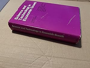 Imagen del vendedor de Science and Technology in Economic Growth. Proceedings of a Conference held by the International Economic Association at St Anton, Austria a la venta por SAVERY BOOKS