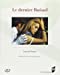 Bild des Verkufers fr Dernier bunuel [FRENCH LANGUAGE - Soft Cover ] zum Verkauf von booksXpress