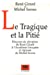 Bild des Verkufers fr le tragique et la pitié [FRENCH LANGUAGE - Soft Cover ] zum Verkauf von booksXpress