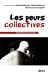 Seller image for Les peurs collectives [FRENCH LANGUAGE - Soft Cover ] for sale by booksXpress