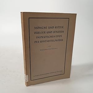 Bild des Verkäufers für Mönche und Ritter, Bürger und Bauern im deutschen Epos des Spätmittelalters. zum Verkauf von Antiquariat Bookfarm