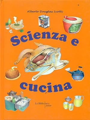 Bild des Verkufers fr Scienza e cucina zum Verkauf von Librodifaccia