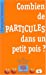 Immagine del venditore per Combien de particules dans un petit pois ? [FRENCH LANGUAGE - Soft Cover ] venduto da booksXpress