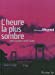 Seller image for l'heure la plus sombre. vient toujours avant l'aube [FRENCH LANGUAGE - No Binding ] for sale by booksXpress