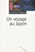 Bild des Verkufers fr Un voyage au Japon (French Edition) [FRENCH LANGUAGE - Soft Cover ] zum Verkauf von booksXpress