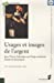 Seller image for usages et images de l'argent dans l'ouest atlantique aux temps modernes [FRENCH LANGUAGE - Soft Cover ] for sale by booksXpress