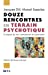 Seller image for Douze rencontres en terrain psychotique : A propos du soin institutionnel en psychiatrie [FRENCH LANGUAGE - Soft Cover ] for sale by booksXpress