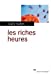 Bild des Verkufers fr Les riches heures [FRENCH LANGUAGE - Soft Cover ] zum Verkauf von booksXpress