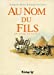 Image du vendeur pour Au nom du fils : Ciudad perdida [FRENCH LANGUAGE - No Binding ] mis en vente par booksXpress