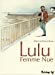 Imagen del vendedor de Lulu femme nue [FRENCH LANGUAGE - Hardcover ] a la venta por booksXpress