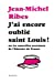 Bild des Verkufers fr J'ai encore oubli © saint Louis ! (French Edition) [FRENCH LANGUAGE - Soft Cover ] zum Verkauf von booksXpress