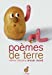 Seller image for poèmes de terre [FRENCH LANGUAGE - Hardcover ] for sale by booksXpress