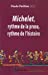 Bild des Verkufers fr Michelet ; rythme de la prose, rythme de l'histoire" [FRENCH LANGUAGE - Soft Cover ] zum Verkauf von booksXpress