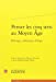 Seller image for Penser les cinq sens au Moyen Age : Poétique, esthétique, éthique [FRENCH LANGUAGE - Soft Cover ] for sale by booksXpress