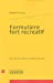 Imagen del vendedor de Formulaire Fort Recreatif (Textes de La Renaissance) (French Edition) [FRENCH LANGUAGE - Soft Cover ] a la venta por booksXpress