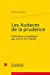 Seller image for les audaces de la prudence ; littérature et politique aux XVI et XVII siècles" [FRENCH LANGUAGE - Soft Cover ] for sale by booksXpress