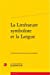 Seller image for La litt ©rature symboliste et la langue [FRENCH LANGUAGE - Soft Cover ] for sale by booksXpress