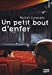 Bild des Verkufers fr Un petit bout d'enfer [FRENCH LANGUAGE - Soft Cover ] zum Verkauf von booksXpress