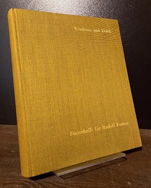 Seller image for Tradition und Kritik. Festschrift fr Rudolf Zocher um 80. Geburtstag. [Herausgegeben von Arnold Wilhelm & Hermann Zeltner]. for sale by Antiquariat Kretzer