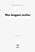 Seller image for Mes langues ocelles : Du signifiant dans la nature Tome 1 [FRENCH LANGUAGE - Soft Cover ] for sale by booksXpress