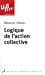 Bild des Verkufers fr Logique de l'action collective [FRENCH LANGUAGE - Soft Cover ] zum Verkauf von booksXpress