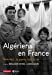 Seller image for algeriens en france [FRENCH LANGUAGE - Hardcover ] for sale by booksXpress