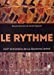 Image du vendeur pour Le rythme : XVIIIe Entretiens de La Garenne Lemot [FRENCH LANGUAGE - Soft Cover ] mis en vente par booksXpress
