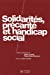 Bild des Verkufers fr solidarités, précarité et handicap social [FRENCH LANGUAGE - Soft Cover ] zum Verkauf von booksXpress