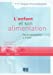 Seller image for L'enfant et son alimentation [FRENCH LANGUAGE - Soft Cover ] for sale by booksXpress