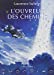 Seller image for L'ouvreur des chemins [FRENCH LANGUAGE - Soft Cover ] for sale by booksXpress